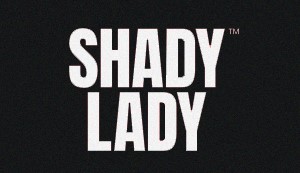 Shady Lady